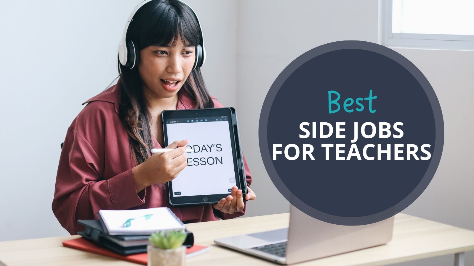 Woman giving an online lesson. Text reads Best Side Jobs for Teachers