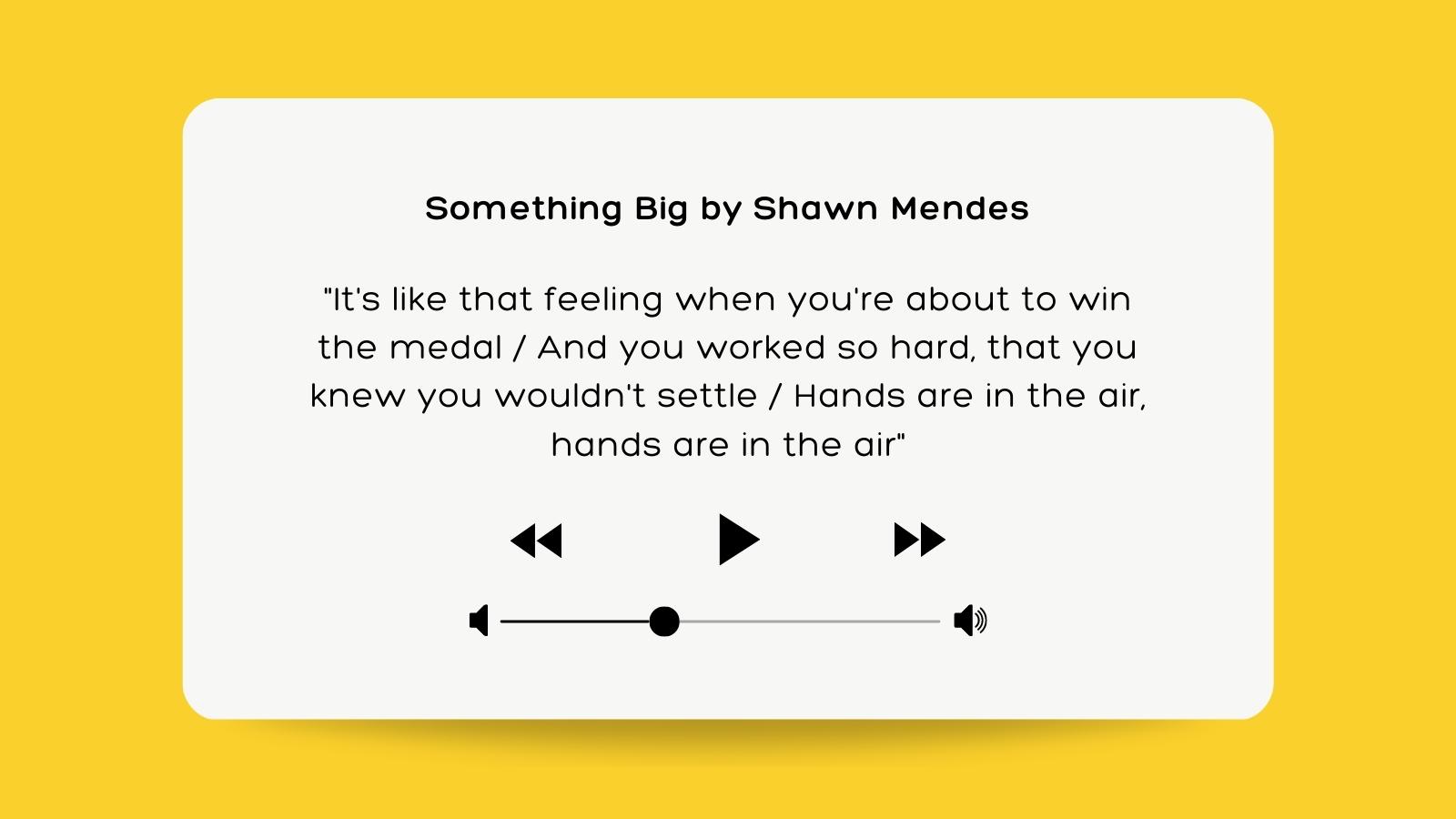 Something Big by Shawn Mendes.