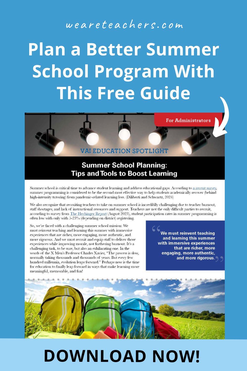 Use the VAI Summer School Guide for Administrators to plan an immersive, engaging summer school program that engages students and teachers.