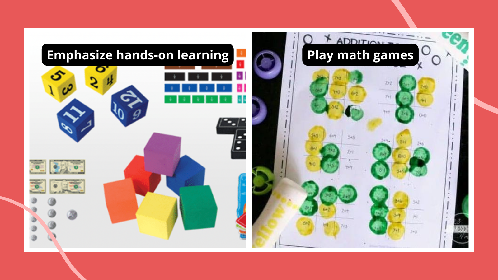 Examples of math strategies such as playing addition tic tac toe and emphasizing hands-on learning with manipulatives like dice, play money, dominoes and base ten blocks.